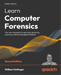 Learn Computer Forensics – 2nd edition