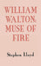 William Walton: Muse of Fire