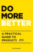 Do More Better