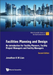 Facilities Planning And Design: An Introduction For Facility Planners, Facility Project Managers And Facility Managers