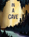 In a Cave
