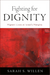 Fighting for Dignity