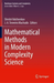 Mathematical Methods in Modern Complexity Science