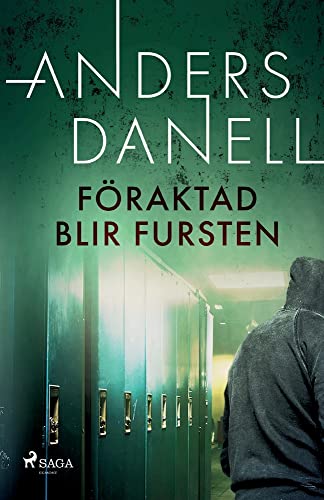 Föraktad blir fursten
