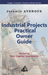 Industrial Projects Practical Owner Guide