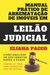 Manual Prático de Arrematação de Imóveis Em Leilão Judicial