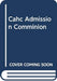 CAHC–Admission Communion 1=PK10