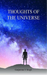 Thoughts of the Universe
