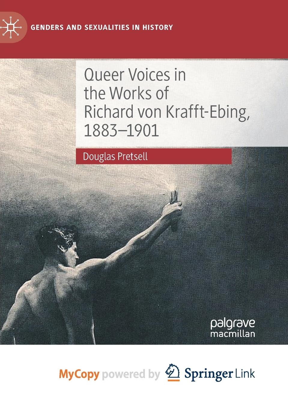 Queer Voices in the Works of Richard von Krafft-Ebing, 1883-1901
