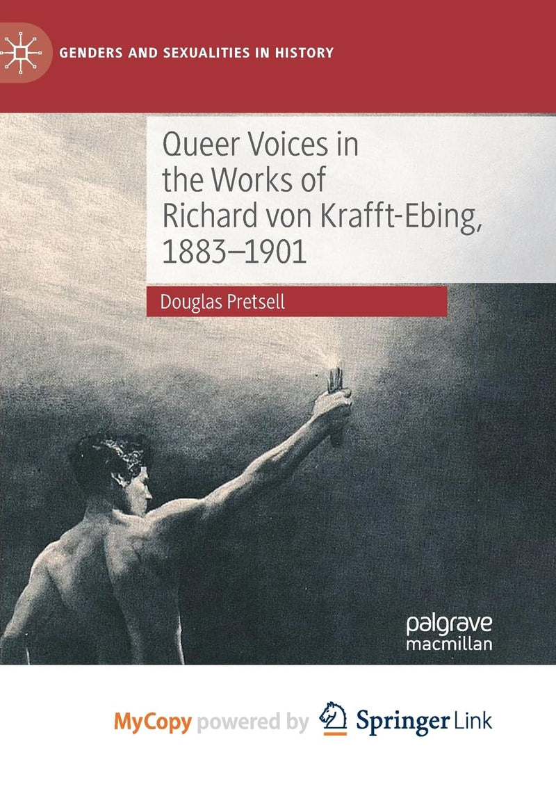 Queer Voices in the Works of Richard von Krafft-Ebing, 1883-1901