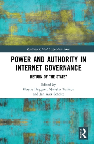 Power and Authority in Internet Governance