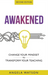 Awakened