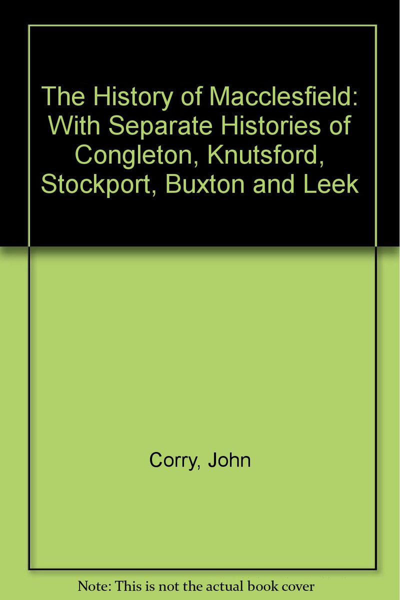The History of Macclesfield