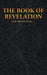 THE BOOK OF REVELATION of St. John the Divine