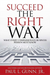 Succeed the Right Way