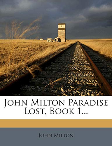 John Milton Paradise Lost, Book 1...