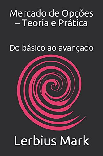 Mercado de Opções - Teoria e Prática