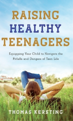 Raising Healthy Teenagers