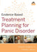 Evidence-Based Psychotherapy Treatment Planning for Panic Disorder DVD, Workbook, and Facilitator's Guide Set
