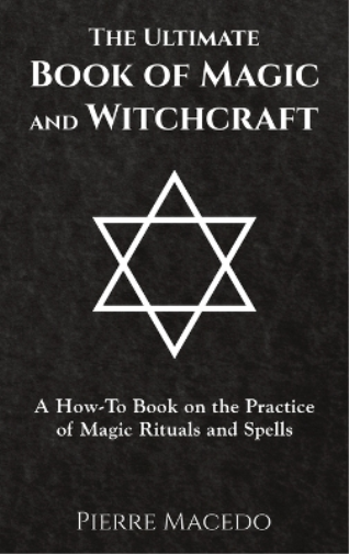 The Ultimate Book of Magic and Witchcraft