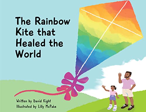 The Rainbow Kite that Healed the World