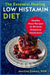 The Essential Healing Low Histamin Diet