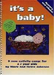 Its a Baby