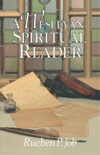 A Wesleyan Spiritual Reader