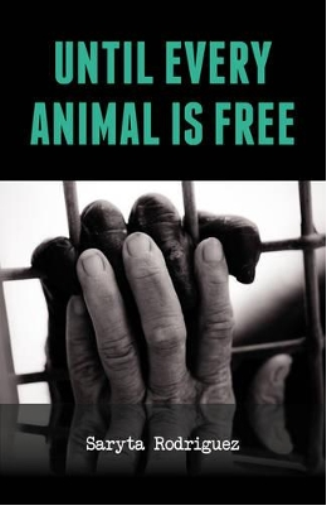 Until Every Animal is Free