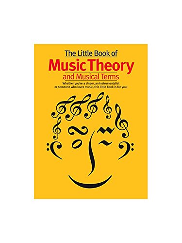 The Little Book Of Music Theory And Musical Terms