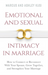 Emotional and Sexual Intimacy in Marriage