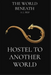 Hostel to Another World