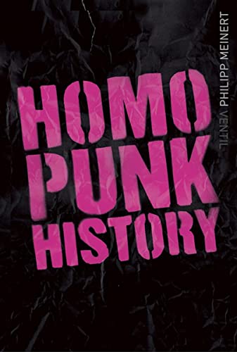 Homopunk History - Von Den Sechzigern Bis In Die Gegenw