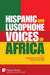 Hispanic and Lusophone Voices of Africa