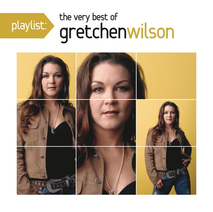 Playlist: the Very Best of Gretchen Wilson