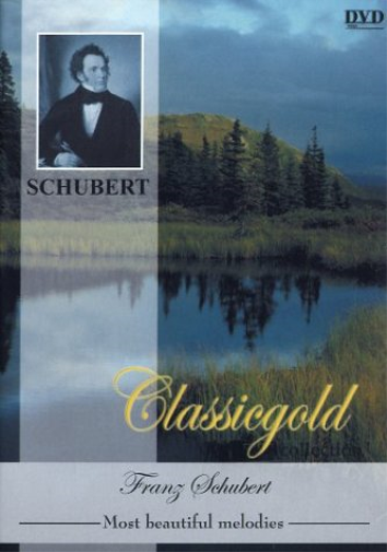 Franz Schubert - Classicgold Collection
