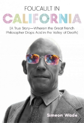 Foucault in California