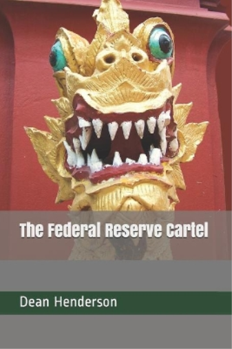 The Federal Reserve Cartel