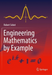 Engineering Mathematics by Example