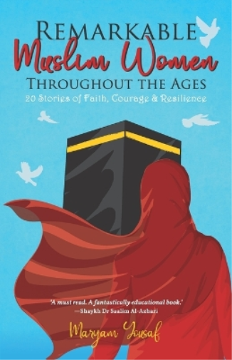 Remarkable Muslim Women Throughout the Ages