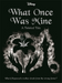 Disney Princess Rapunzel: What Once Was Mine