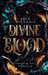 Divine Blood (Wächter der Erwählten 1)