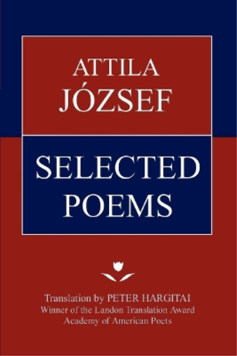 Attila Jozsef Selected Poems