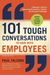 101 Tough Conversations to Have with Employees