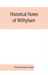 Historical notes of Withyham, Hartfield and Ashdown Forest; together with the history of the Sackville family