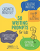 50 Writing Prompts for Kids