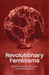 Revolutionary Feminisms
