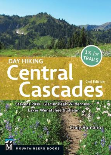 Day Hiking Central Cascades, 2nd Edition