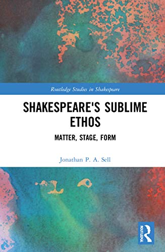 Shakespeare's Sublime Ethos