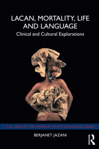 Lacan, Mortality, Life and Language